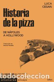 Libros: Historia de la pizza - Cesari, Luca