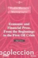 Libros: Economic and Financial Press: From the Beginnings to the First Oil Crisis - &Aacute;ngel Arrese