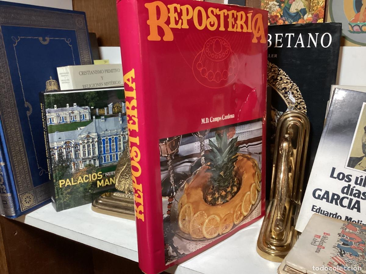 Libros: REPOSTER&Iacute;A, M.D. CAMPS CARDONA. NAUTA 1986. RECETAS COCINA DULCES PASTELES
