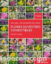 Libros: Flores silvestres comestibles - Couplan, Fran&ccedil;ois