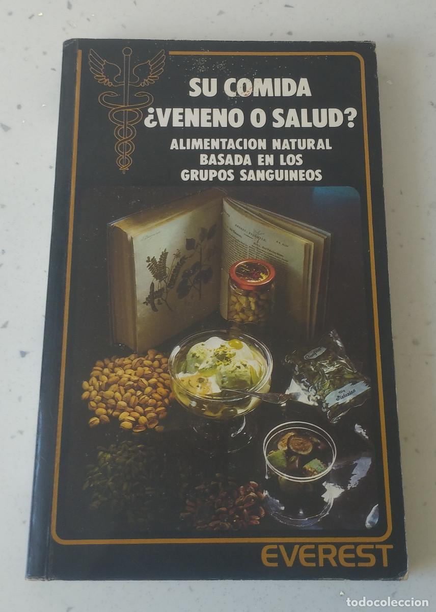 B&uuml;cher: SU COMIDA &iquest;VENENO, O SALUD?, JAMES D'ADAMO, EVEREST, NUEVA