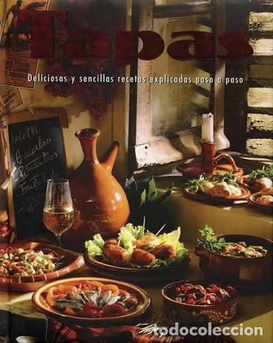Libros: Tapas. Deliciosas y sencillas recetas explicadas paso a paso. Parragon