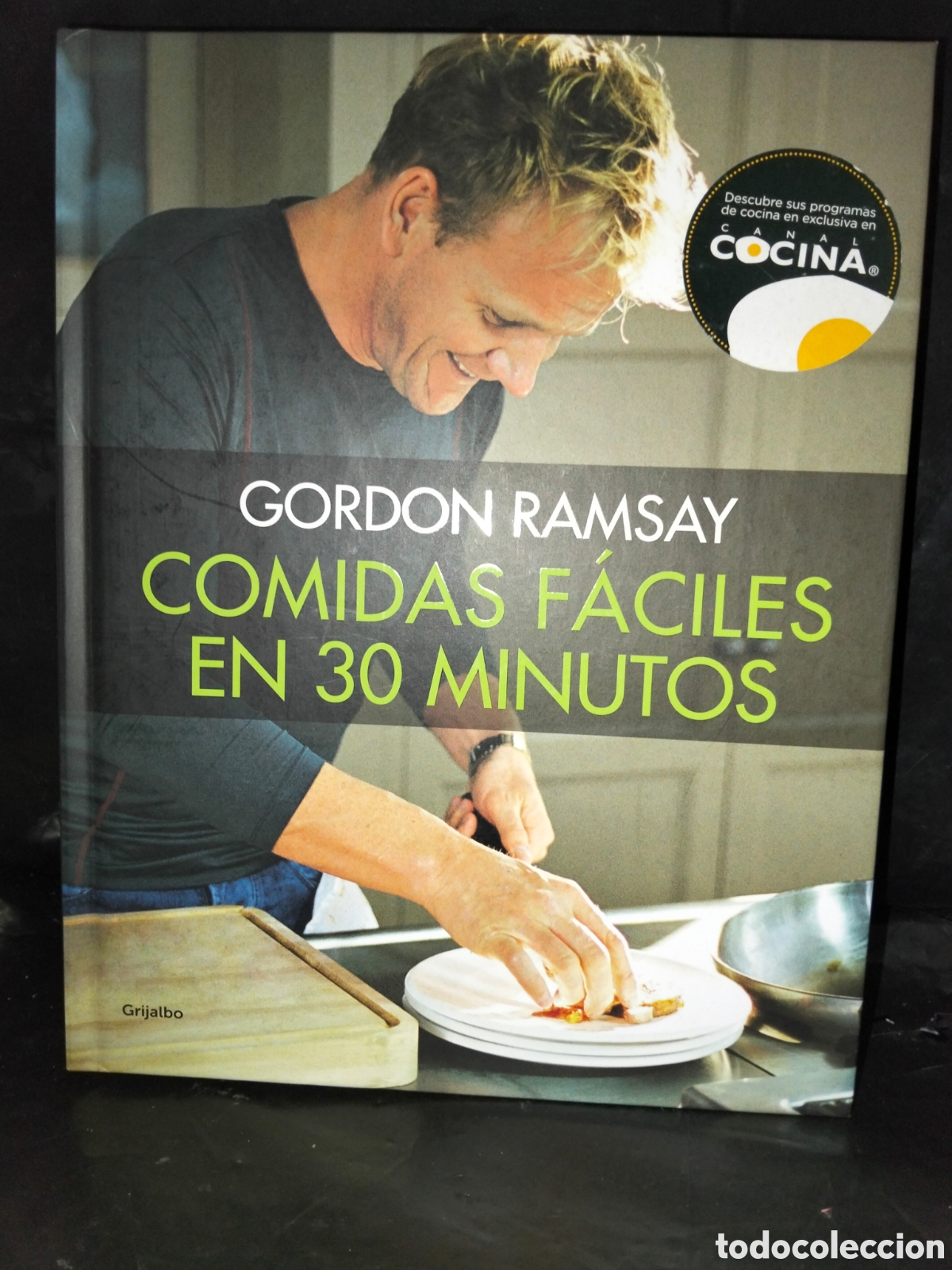 Libros: GORDON RAMSAY. COMIDAS F&Aacute;CILES EN 30 MINUTOS .GRIJALBO