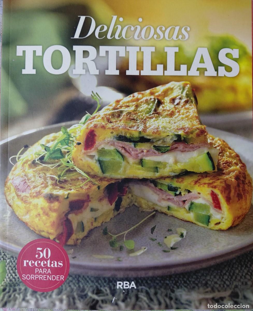 Libros: Libro DELICIOSAS TORTILLAS de RBA