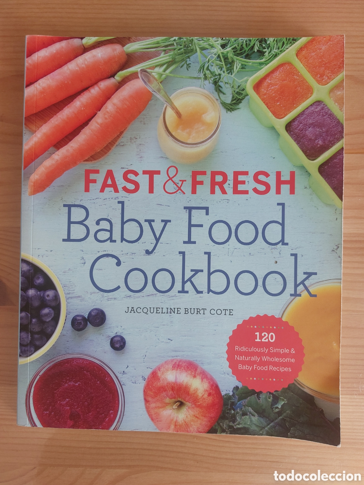 Libros: Fast & Fresh Baby Food Cookbook