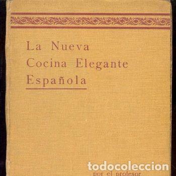 Libros: La Nueva Cocina Elegante Espanola Ignacio Domenech Recetas Ilustrado PEIFER