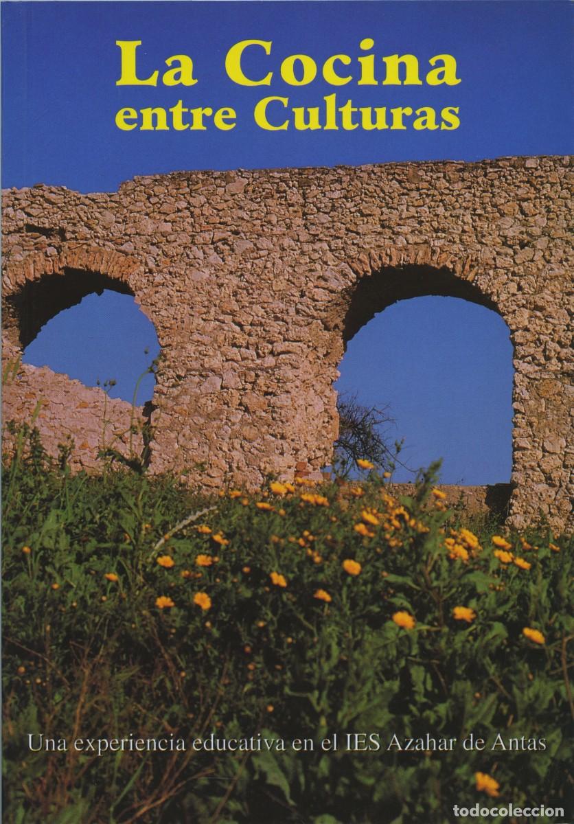 Libros: LA COCINA ENTRE CULTURAS. Peregr&iacute;n S&aacute;nchez, A. Gonz&aacute;lez Su&aacute;rez, J. M. Parra Valverde, M. ED. ARRAEZ