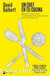 Libros: Un chef en tu cocina - Guibert, David