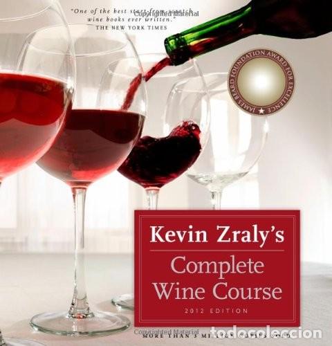 Libros: Kevin Zraly's Complete Wine Course Edici&oacute;n en Ingl&eacute;s de Kevin Zraly (Autor) Formato: Tapa dura