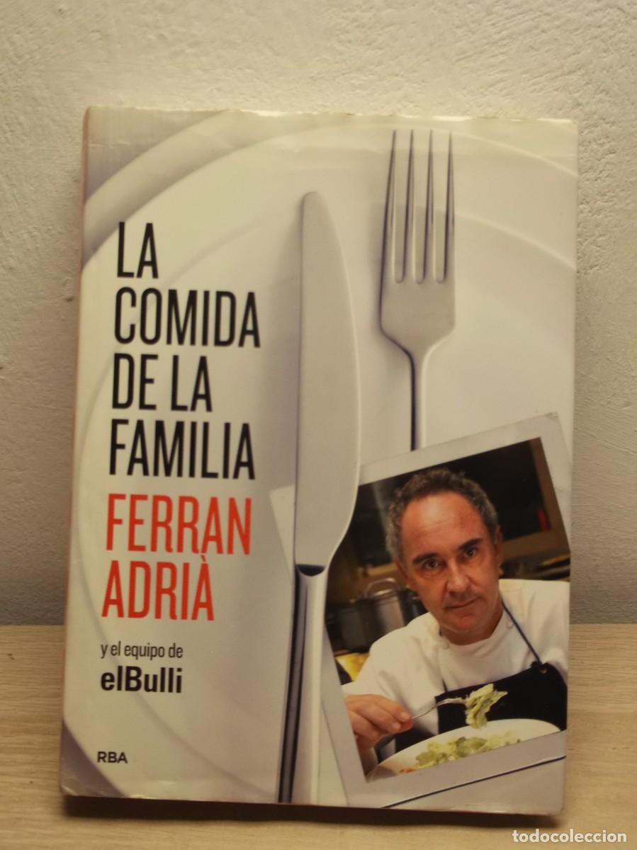 Libros: La comida de la familia: Coma lo que se comia en El Bulli de Ferran Adri&agrave; -Tapa dura