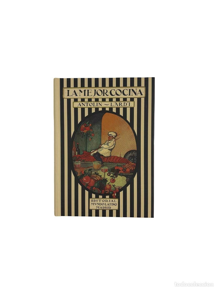 Libros: La mejor cocina - Antol&iacute;n Lardi - Edici&oacute;n Facs&iacute;mil