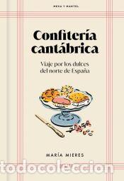 Libros: Confiter&iacute;a cant&aacute;brica (Mesa y mantel) - Mieres, Mar&iacute;a