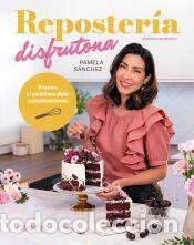 Libros: Reposter&iacute;a disfrutona - S&aacute;nchez Sotomayor, Pamela