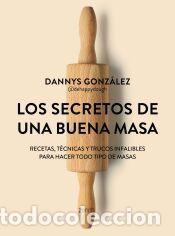 Libros: Los secretos de una buena masa - Dannys Gonz&aacute;lez @dehappydough