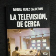 Libros: LA TELEVISION , DE CERCA - 1.980 - NUEVO. Lote 66792602