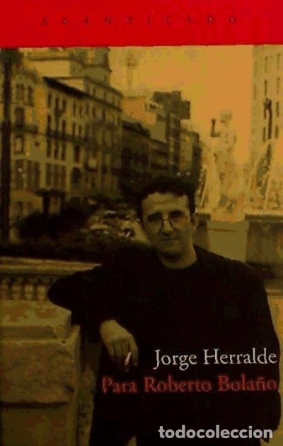 Libros: Para Roberto Bola&ntilde;o - Jorge Herralde - Foto 1