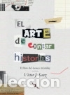 books: El arte de contar historias: El libro del business storytelling - Sanz, V&iacute;ctor Javier