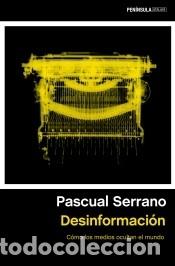 Libros: Desinformaci&oacute;n - Serrano, Pascual - Foto 1