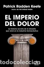 Libros: El imperio del dolor - Keefe, Patrick Radden - Foto 1