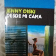 Libros: DESDE MI CAMA (JENNY DISKI)