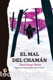 Libros: El mal del cham&aacute;n - Hugo-Bader, Jacek - Foto 1