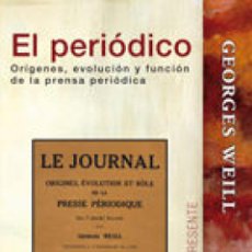 Libros: EL PERIÓDICO - WEILL, GEORGES