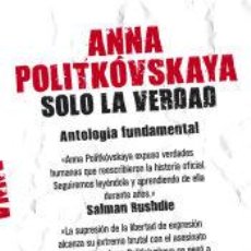 Libros: SOLO LA VERDAD(9788499920092) - POLITKOVSKAYA,ANNA. Lote 338714628