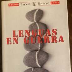 Libros: LENGUAS EN GUERRA. IRENE LOZANO. PREMIO ESPASA ENSAYO 2005. MADRID. Lote 370050051