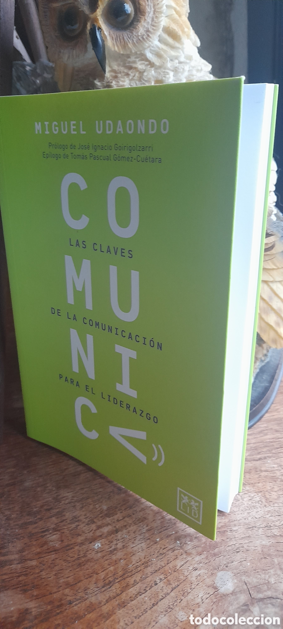 Libros: Comunica. Las claves de la comunicaci&oacute;n para el liderazgo - Foto 3