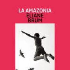 Libros: EL AMAZONAS - BRUM, ELIANE CRISTINA