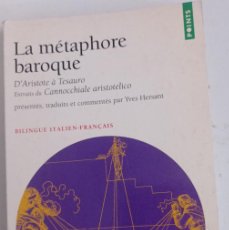 Libros: LA MÉTAPHORE BAROQUE : D'ARISTOTE À TESAURO, YVES HERSANT,EDICIÓN EN FRANCÉS