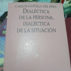 Libros: BARIBOOK. 168. DIALÉCTICA DE LA PERSONA DIALÉCTICA DE LA SITUACIÓN CARLOS CASTILLA PINO NEXOS