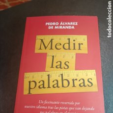 Libros: MEDIR LAS PALABRAS PEDRO ÁLVAREZ DE MIRANDA