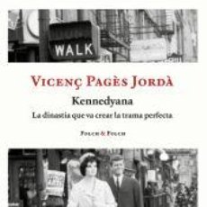 Libros: KENNEDYANA - PAGES JORDA, VICENC