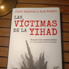 Libros: ANA AIZPIRI LAS VÍCTIMAS DE LA YIHAD: ESPAÑOLES ASESINADOS EN ATENTADOS TERRORISTAS ESPASA 2024