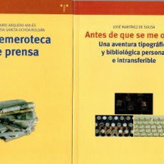 Libros: LA HEMEROTECA DE PRENSA. R. ARQUERO Y M.L. GARCÍA-O. // ANTES DE QUE SE ME OLVIDE. JOSÉ MTNEZ.SOUSA.