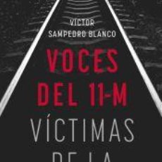 Libros: VOCES DEL 11-M - SAMPEDRO, VÍCTOR