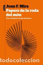 Libros: Papers de la roda del m&oacute;n - Mira, Joan Francesc - Foto 1