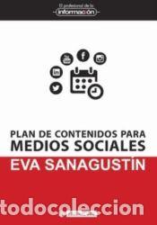 Libros: Plan de contenidos para medios sociales - Sanagust&iacute;n, Eva