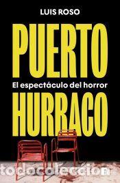 Libros: Puerto Hurraco: El espect&aacute;culo del horror - Roso, Luis - Foto 1