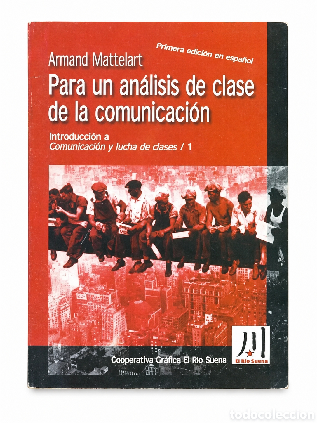 Libros: ARMAND MATTELART &ndash; PARA UN AN&Aacute;LISIS DE CLASE DE LA COMUNICACI&Oacute;N &ndash; LMD