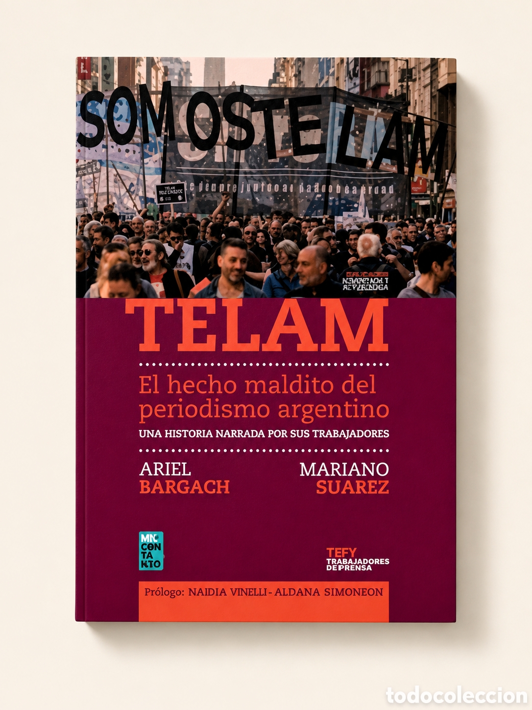 Libros: ARIEL BARGACH / MARIANO SU&Aacute;REZ &ndash; T&Eacute;LAM. EL HECHO MALDITO DEL PERIODISMO ARGENTINO &ndash; LMD