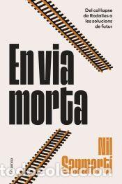 Libros: En via morta - Sanmart&iacute; Jurado, Nil