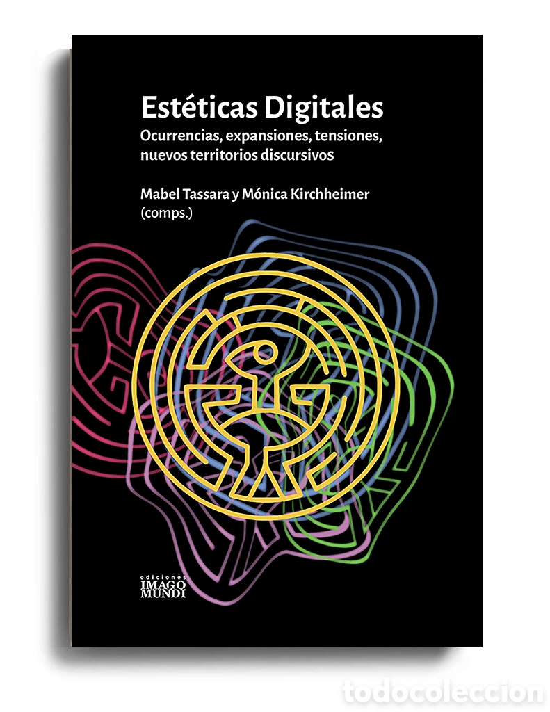 Libros: MABEL TASSARA Y M&Oacute;NICA KIRCHHEIMER &ndash; EST&Eacute;TICAS DIGITALES &ndash; LMD
