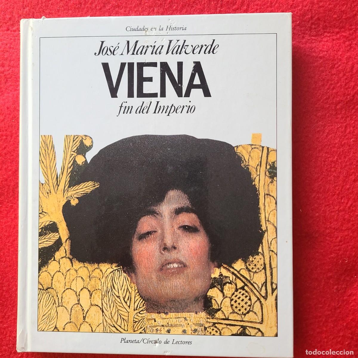 Libros: Viena. Fin del Imperio. Jos&eacute; Mar&iacute;a Valverde