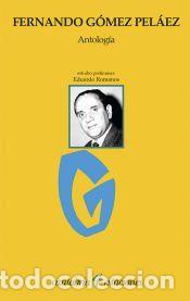 Libros: Antolog&iacute;a de Fernando G&oacute;mez Pel&aacute;ez - G&oacute;mez Pel&aacute;ez, Fernando
