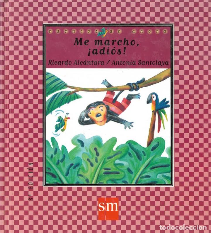 Libros: Me marcho, &iexcl;adi&oacute;s! - Foto 1