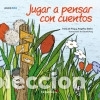 Libros: Jugar a pensar con cuentos - Cl&agrave;udia de Puig; Ang&eacute;lica S&aacute;tiro; Irene de Puig