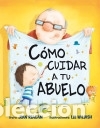 Libros: COMO CUIDAR A TU ABUELO - AA.VV - Foto 2