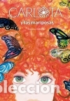 Libros: Carlota y las mariposas - S&aacute;nchez, Gemma - Foto 1